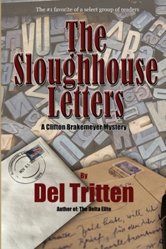 Paperback The Sloughhouse Letters: A Clifton Brakemeyer Mystery Book