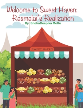 Welcome to Sweet Haven: Rasmalai's Realization