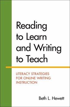 Paperback Reading to Learn and Writing to Teach: Literacy Strategies for Online Writing Instruction Book