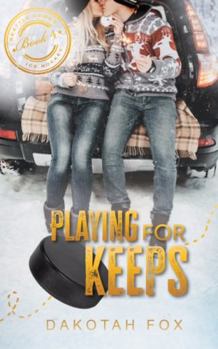 Paperback Playing For Keeps: Book 4 (Seattle Hawks Ice Hockey) Book