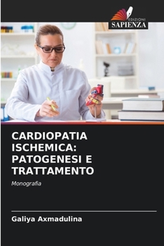 Paperback Cardiopatia Ischemica: Patogenesi E Trattamento [Italian] Book