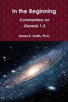 In the Beginning: Commentary on Genesis 1-3