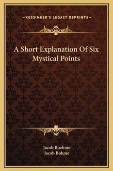 Hardcover A Short Explanation Of Six Mystical Points Book