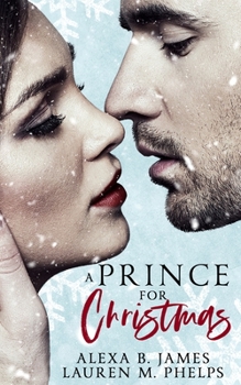 Paperback A Prince for Christmas: A Snowy Hollow Christmas Story Book