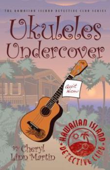 Paperback Ukuleles Undercover (Hawaiian Island Detective Club) Book