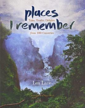 Paperback Places I Remember: Tales, Truths, Delights from 100 Countries Book