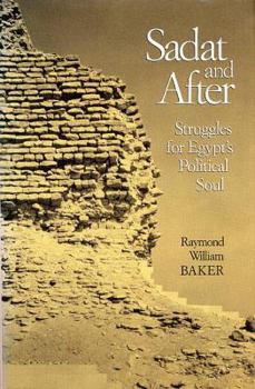 Hardcover Sadat and After: Struggles for Egypt's Political Soul Book