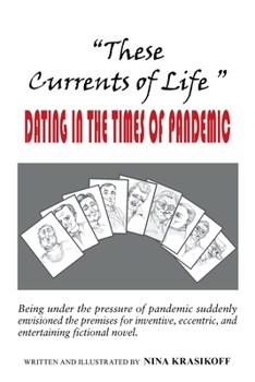 Paperback "These Currents of Life " or Dating in the Times of Pandemic Book