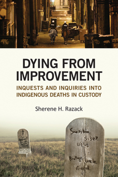 Paperback Dying from Improvement: Inquests and Inquiries Into Indigenous Deaths in Custody Book