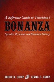 Paperback A Reference Guide to Television's Bonanza: Episodes, Personnel and Broadcast History Book