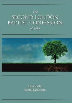 Paperback The Second London Baptist Confession of 1689 Book