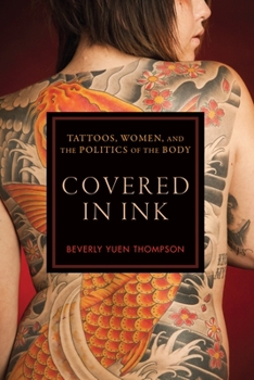 Covered in Ink: Tattoos, Women and the Politics of the Body - Book  of the Alternative Criminology