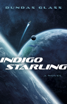 Paperback Indigo Starling: The Shattered Empires, Book 1 - A Novel Book