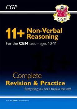 Paperback New 11+ CEM Non-Verbal Reasoning Complete Revision and Practice - Ages 10-11 (with Online Edition): superb eleven plus preparation from the revision experts (CGP 11+ CEM) Book