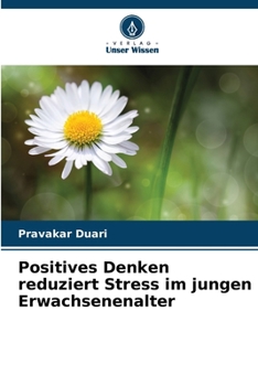 Paperback Positives Denken reduziert Stress im jungen Erwachsenenalter [German] Book