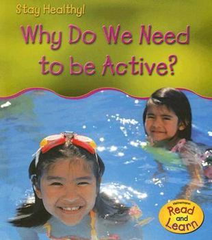 Paperback Why Do We Need to Be Active? Book