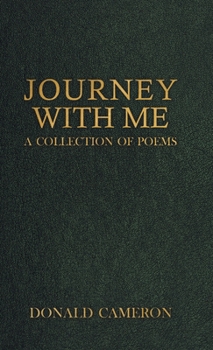 Hardcover Journey With Me: A Collection of Poems Book