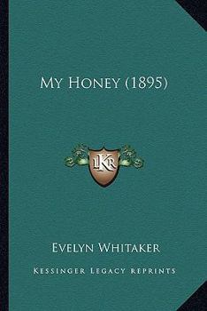 Paperback My Honey (1895) Book