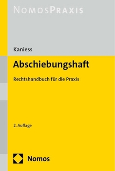 Paperback Abschiebungshaft: Rechtshandbuch Fur Die PRAXIS [German] Book