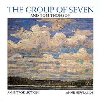 Paperback The Group of Seven and Tom Thomson: An Introduction Book