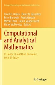 Paperback Computational and Analytical Mathematics: In Honor of Jonathan Borwein's 60th Birthday Book