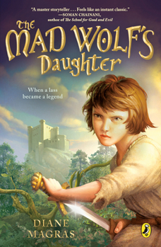 The Mad Wolf's Daughter - Book #1 of the Mad Wolf's Daughter