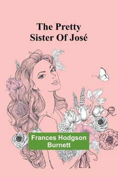 Paperback The Pretty Sister Of José Book