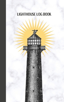 Paperback Lighthouse Log Book: Travel Journal and Lighthouse Information Tracker Book