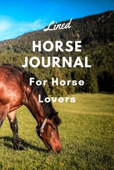 Lined Horse Journal For Horse Lovers