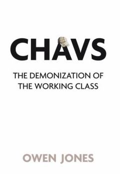 Paperback Chavs: The Demonization of the Working Class Book