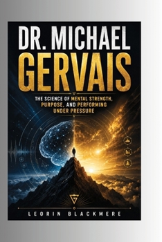 Paperback Dr. Michael Gervais: The Science of Mental Strength, Purpose, and Performing Under Pressure Book