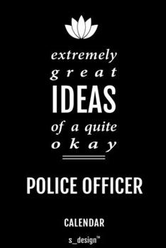 Calendar for Police Officers / Police Officer: Everlasting Calendar / Diary / Journal (365 Days / 3 Days per Page) for notes, journal writing, event planner, quotes & personal memories