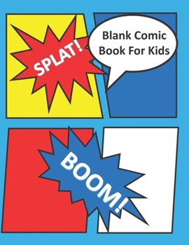 Blank Comic Book For Kids: Draw Your Own Comic Anime Magna Book Notebook Template