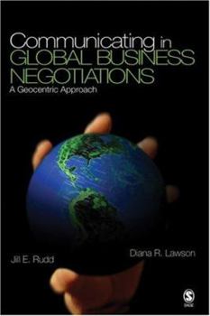 Paperback Communicating in Global Business Negotiations: A Geocentric Approach Book