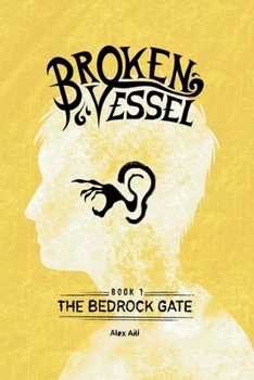 The Bedrock Gate (Broken Vessel, Book 1)