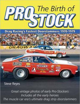 Paperback The Dawn of Pro Stock: Drag Racing's Fastest Doorslammers: 1970-1979 Book