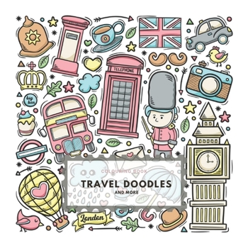 Paperback Colouring Book. Travel Doodles And More: Colouring Book For Relaxation. Stress Relieving Patterns. Travel Doodles And More. 8.5x8.5 Inches, 50 pages. Book