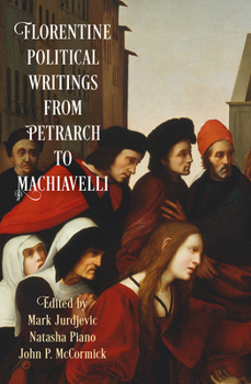 Paperback Florentine Political Writings from Petrarch to Machiavelli Book