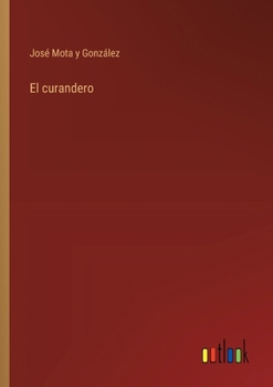 Paperback El curandero [Spanish] Book