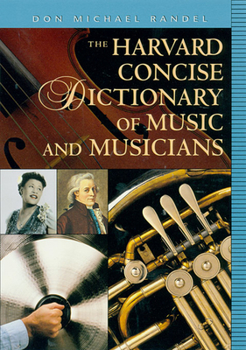 Paperback The Harvard Concise Dictionary of Music and Musicians Book