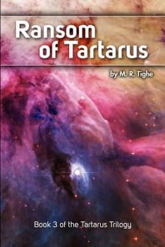 Paperback Ransom of Tartarus: Book 3 of the Tartarus Trilogy Book