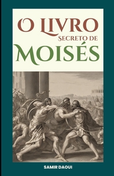 Paperback O Livro Secreto de Moisés [Portuguese] Book