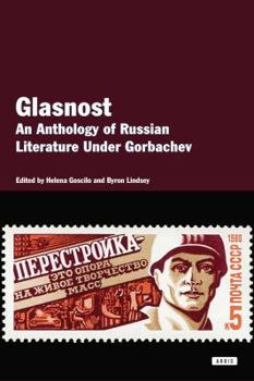 Paperback Glasnost: An Anthology of Russian Literature Under Gorbachev Book
