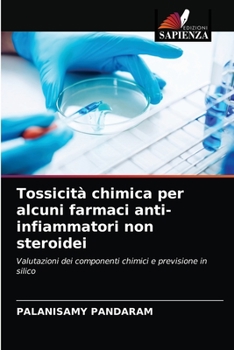 Paperback Tossicità chimica per alcuni farmaci anti-infiammatori non steroidei [Italian] Book
