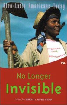 Paperback No Longer Invisible: Afro-Latin Americans Today Book