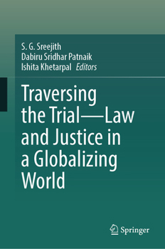 Hardcover Traversing the Trial--Law and Justice in a Globalizing World Book