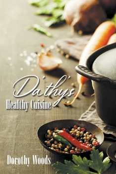 Paperback Da'thy's Healthy Cuisine Book