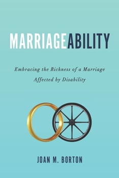 Paperback MarriageAbility: Embracing the Richness of a Marriage Affected by Disability Book