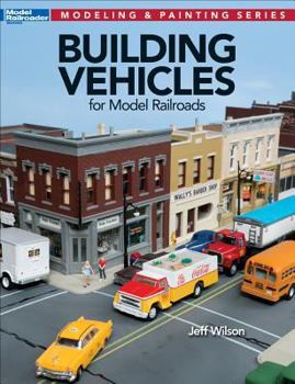 Paperback Building Vehicles for Model Railroads Book