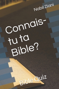 Paperback Connais-tu ta Bible?: Bible Quiz [French] Book